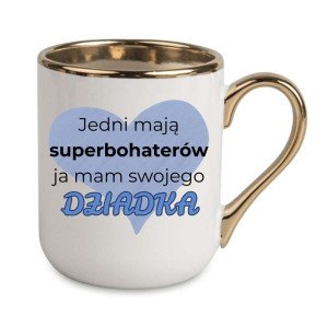 Kubek elegancki biało złoty dla dziadka - mam swojego dziadka
