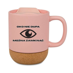 Śmieszny kubek korkowy na prezent różowy - oko nie dupa