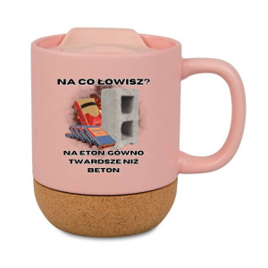 Śmieszny kubek korkowy na prezent różowy - na co łowisz