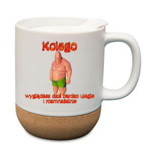 Śmieszny kubek korkowy na prezent - kolego
