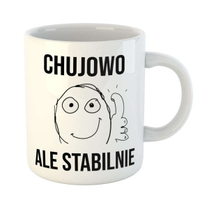 Zabawny kubek prezent - chvjowo ale stabilnie