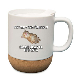 Śmieszny kubek korkowy na prezent - brak blanta giganta