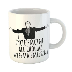 Zabawny kubek prezent - wypłata śmieszna