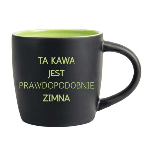 Śmieszny kubek grawerowany latte - ta kawa jest zimna Zielony
