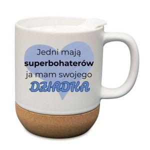 Kubek prezentowy korkowy dla dziadka - mam swojego dziadka