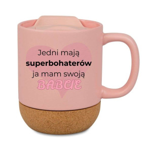 Kubek prezentowy korkowy dla babci - mam babcię - różowy