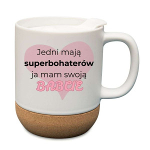 Kubek prezentowy korkowy dla babci - mam swoją babcię