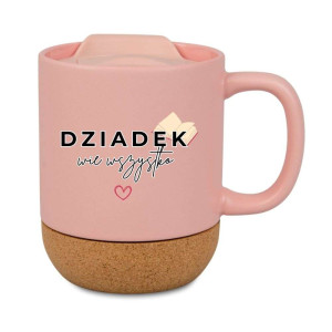 Kubek prezentowy korkowy dla dziadka - dziadek wie - różowy