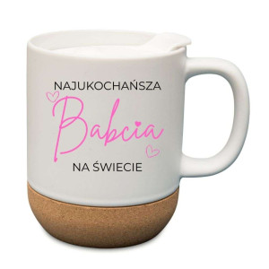 Kubek prezentowy korkowy dla babci - najukochańsza babcia