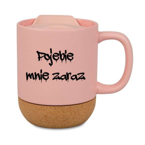Kubek korkowy na prezent różowy - poebie mnie zaraz