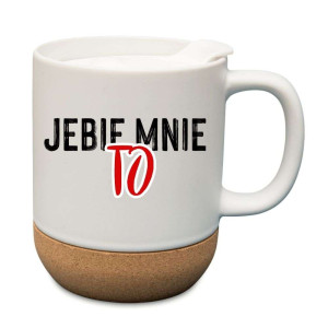 Kubek na prezent korkowy - ebie mnie to