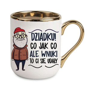 Kubek elegancki biało złoty dla dziadka - wnuki ci się udały