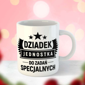 Kubek prezent dla dziadka - jednostka do zadań specjalnych