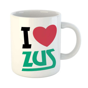 Zabawny kubek prezent - I love ZUS