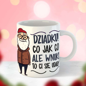 Kubek prezent dla dziadka - wnuki ci się udały