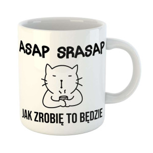 Zabawny kubek prezent - asap srasap