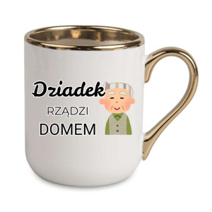 Kubek elegancki biało złoty dla dziadka - dziadek rządzi domem