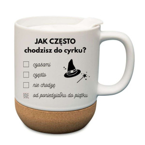 Kubek korkowy na prezent - jak często chodzisz do cyrku
