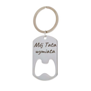 BRELOK OTWIERACZ PREZENT DLA TATY MÓJ TATA WYMIATA Z GRAWEREM IMIĘ STAL SZLACHETNA