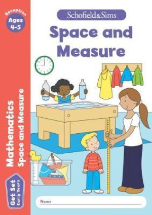 Get Set Mathematics Space and Measure: Reception, Ages 4-5
