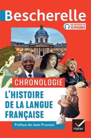 Bescherelle Chronologie de l'histoire de la langue francaise