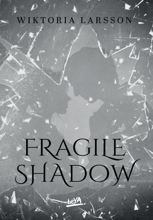 Fragile Shadow