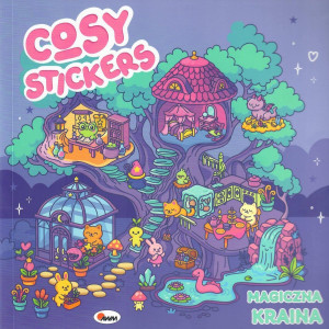 Cosy stickers. Magiczna kraina