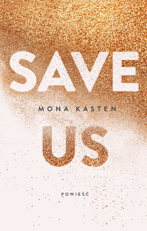 Save Us. Maxton Hall. Tom 3