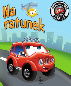 Samochodzik Franek. Na ratunek