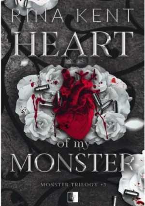 Heart of My Monster. Monster Trilogy. Tom 3