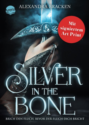 Silver in the Bone. Brich den Fluch, bevor der Fluch dich bricht (Die Hollower-Saga 1): Mit signiertem Art Print exklusiv in der 1. Auflage Epische...
