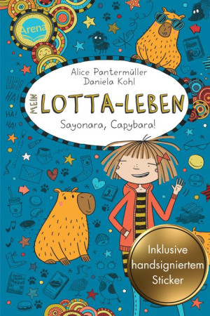Mein Lotta-Leben (23). Sayonara, Capybara! (inkl. signiertem Sticker) Lustiger Comicroman über Freundschaft ab 9 Jahren: Die Nr.1-Bestseller-Reihe...