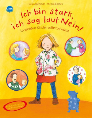 Ich bin stark, ich sag laut Nein! So werden Kinder selbstbewusst