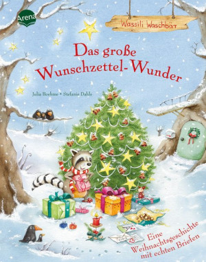 Wassili Waschbär – Das große Wunschzettel-Wunder Eine Weihnachtsgeschichte mit echten Briefen und Goldfolienprägung