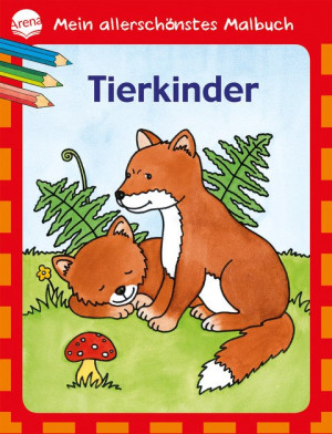 Tierkinder Mein allerschönstes Malbuch