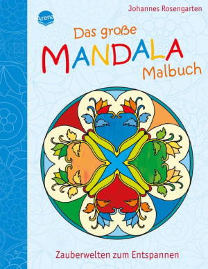 Das große Mandala Malbuch. Zauberwelten zum Entspannen