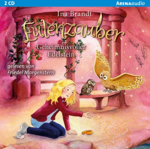 Eulenzauber (7). Geheimnisvoller Edelstein Die magische Bestseller-Reihe rund um Flora und ihre Zaubereule ab 8 Jahren