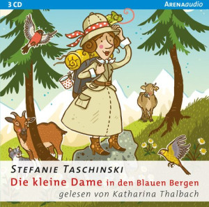 Die kleine Dame in den Blauen Bergen (5) Charmantes Kinderbuch zum Vorlesen und Selberlesen ab 8 Jahren