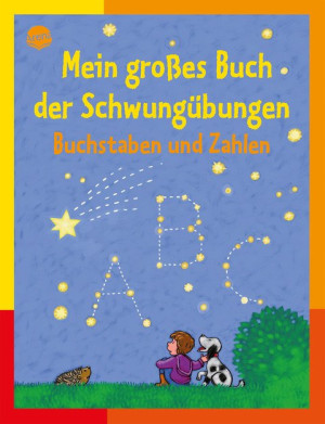 Mein großes Buch der Schwungübungen Buchstaben und Zahlen