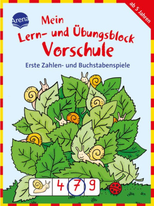 Erste Zahlen- und Buchstabenspiele Mein Lern- und Übungsblock Vorschule