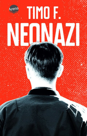 Neonazi Bericht eines jugendlichen Aussteigers aus der rechten Szene ab 13 Jahren. Als Schullektüre zum Thema Radikalisierung ab 8. Klasse...