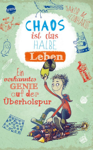 Chaos ist das halbe Leben Ein verkanntes Genie auf der Überholspur