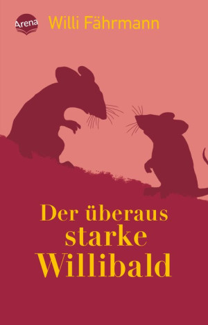 Der überaus starke Willibald Eindrucksvolle Parabel über die Entstehung einer Diktatur ab 8 Jahren. Schullektüre zur politischen Bildung
