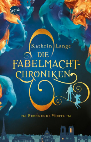 Die Fabelmacht-Chroniken (2). Brennende Worte Romantasy ab 12