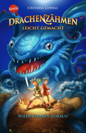 Drachenzähmen leicht gemacht (2). Wilde Piraten voraus! Die Original-Bücher zur abenteuerlichen Drachen-Saga ab 10
