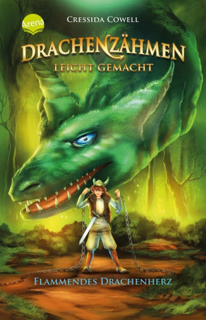 Drachenzähmen leicht gemacht (8). Flammendes Drachenherz Die Original-Bücher zur abenteuerlichen Drachen-Saga ab 10