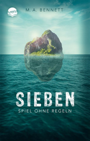 Sieben. Spiel ohne Regeln Psychologisch raffinierter Thriller mit unerwartetem Twist. Geeignet als Schullektüren ab 7. Klassenstufe zu den Themen...