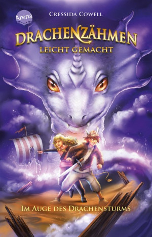 Drachenzähmen leicht gemacht (7). Im Auge des Drachensturms Die Original-Bücher zur abenteuerlichen Drachen-Saga ab 10
