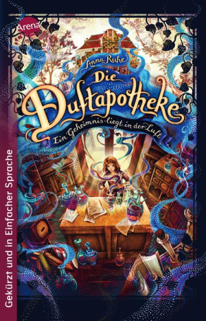 Die Duftapotheke (1). Ein Geheimnis liegt in der Luft Ausgabe in Einfacher Sprache: Band 1 der Bestseller-Reihe ab 10 Jahren