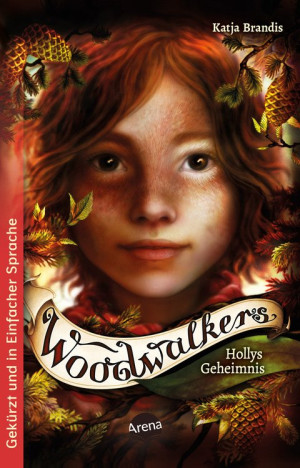 Woodwalkers (3). Hollys Geheimnis Band 3 der Gestaltwandler-Abenteuer ab 10 (Schullektüren in Einfacher Sprache) für alle Leseniveaus